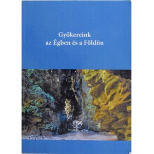 Móricz János: Gyökereink Égben és a Földön. Dokumentumok Amerika őstörténetéről. - - hagyatékából. hn., 2013...