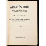 Kornitzer Béla: Apák és fiúk. Nagy magyar értékeink - ahogyan fiaik látják I-II. DEDIKÁLT! Megjelent 500 példányban...