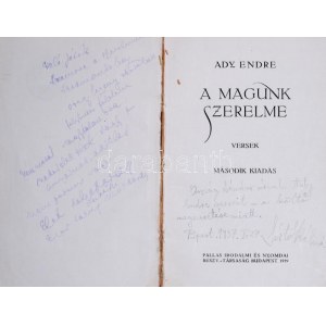 Ady Endre: A magunk szerelme. Versek. A címlapon, Sértő Kálmán (1910-1941) költő, író, újságíró ajándékozási soraival...