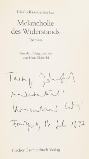 Krasznahorkai, László: Melancholie des Widerstands. Roman. Aus dem Ungarischen von Hans Skirecki. A szerző...