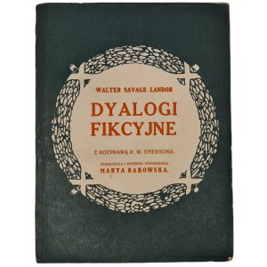Landor Walter Savage - Dyalogi fikcyjne. Z rozprawą W.E. Emersona red. L. Staff Wyd. 1911