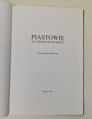Walkowiak Aleksander - Piasty na polských územích