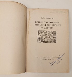 Wołoszyn Stefan - Dzieje wychowania i myśli pedagogicznej w zarysie Wydanie I AUTOGRAF Ilustracje