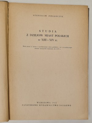 Piekarczyk Stanisław - Studie k dějinám polských měst ve 13.-14. století.