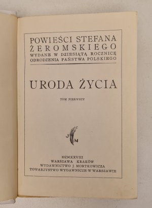 ŻEROMSKI Stefan - URODA ŻYCIA Tomy I-II (v 1. díle) Wydawnictwo J. Mortkowicza 1928