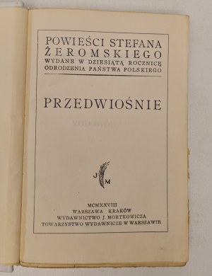 ŻEROMSKI Stefan - PRZEDWIOŚNIE Wydawnictwo J. Mortkowicza 1928