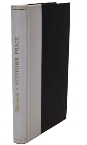 ŻEROMSKI Stefan - SYZYFOWE PRACE Wydawnictwo J. Mortkowicza 1928