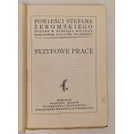 ŻEROMSKI Stefan - SYZYFOWE PRACE Wydawnictwo J. Mortkowicza 1928