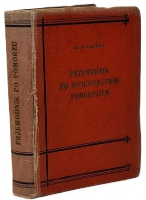 ORŁOWICZ Mieczysław - ILLUSTROWANY PRZEWODNIK PO WOJEWÓDZTWIE POMORSKIEM Wyd. 1924 ILLUSTRATIONS, fold-out maps