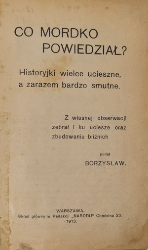 Borzyslaw - What did Mordko say? Stories of great joy, and at the same time very sad Wyd. 1913 Illustrations - vignettes