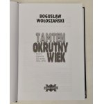Wołoszański Bogusław - Tamten okrutny wiek (Seria: Sensacje XX wieku) Ilustracje