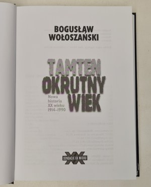 Wołoszański Bogusław - Tamten okrutny wiek (Series: Sensacje XX wieku) Illustrations