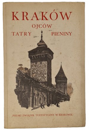 Collective edition - Cracow. Ojców, Tatry, Pieniny. Published 1929 ILLUSTRATIONS