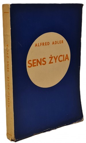 ADLER Alfred - SENS ŻYCIA
