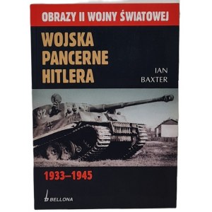 Baxter Ian - Les forces blindées d'Hitler 1933-1943 (Série : Images de la Seconde Guerre mondiale) Illustrations