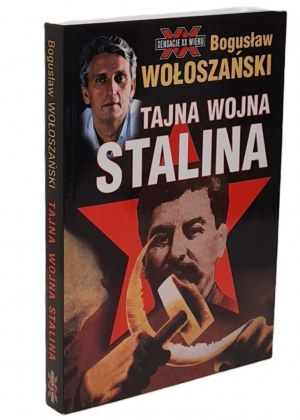 Wołoszański Bogusław - Stalinova tajná válka (Série: Sensacje XX wieku) Ilustrace