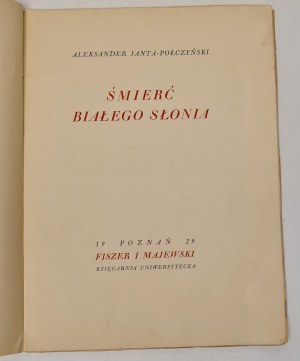JANTA-POŁCZYŃSKI Aleksander - ŚMIERĆ BIAŁEGO SŁONIA Wydanie 1 Poetický debut Aleksandra Janta-Połczyńského