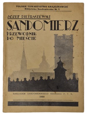 PIETRASZEWSKI Józef - SANDOMIERZ, PRZEWODNIK PO MIEŚCIE Ilustracje, Wyd. 1938