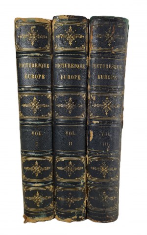 [MALEBNÁ EVROPA] MALEBNÁ EVROPA: A - Delineation by Pen and Pencil - of - The Natural Features and the Picturesque and Historical Places - of - Great Britain and Continent. Svazek I-III