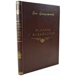 GRZEGORZEWSKI Jan - ALBANIA I ALBAÑCZYCY, ed. 1914