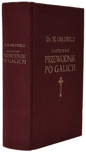 Mieczysław Orłowicz - Illustrated Guide to Galicia. of 1919