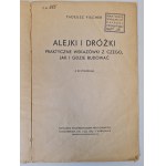 FISCHER Tadeusz - ALEJE A CESTY Praktické tipy, co, jak a kde stavět.