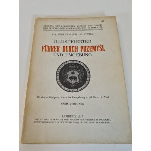 ORŁOWICZ Mieczysław - ILLUSTRIERTER FÜHRER DURCH PRZEMYŚL UND UMGEBUNG
