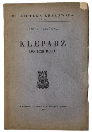 Dzikówna Janina - Kleparz until 1528. Cracow 1932