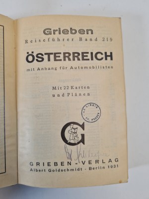 GRIEBEN Tourist Guide, Volume 219. GRIEBEN Reiseführer Band 219. ÖSTERREICH mit Anhang für Automobilisten / AUSTRIA with an annex for motorists. Wyd.1931
