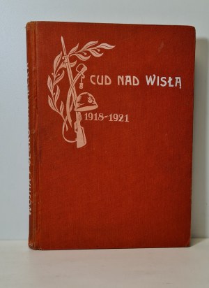 THE PRUDENCE ON VISTA 1918-1921 The Polish-Soviet War and Its Heroes Published 1936