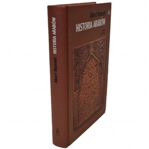 HOURANI Albert - HISTORIA ARABÓW Seria Narody i Cywilizacje