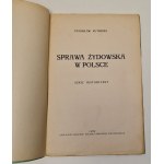 Kutrzeba Stanisław - Sprawa żydowska w Polsce. Szkic historyczny. Lwów [1918]