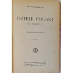 BOBRZYŃSKI Michał - DZIEJE POLSKI W ZARYSIE Tomy I-III (komplet) Wyd. 1927-1931