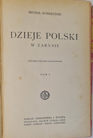 BOBRZYŃSKI Michał - DZIEJE POLSKI W ZARYSIE Tomy I-III (complete) Wyd. 1927-1931
