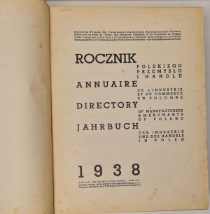 ROCZNIK POLSKIEGO PRZEMYSŁU I HANDLU (z Wolnym Miastem Gdańsk). Warszawa 1938