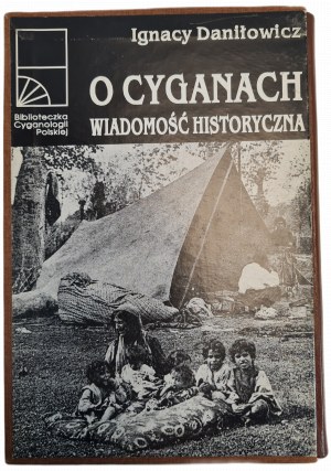 [ROMOWIE] DANIŁOWICZ Ignacy - ABOUT THE CIGGANS HISTORICAL KNOWLEDGE