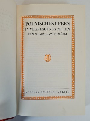 ŁOZIŃSKI Władysław - ŻYCIE POLSKIE W DAWNYCH WIEKACH / POLNISCHES LEBEN IN VERGANGENEN ZEITEN
