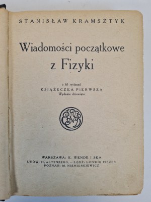KRAMSZTYK Stanisław - WIADOMOŚCI POCZĄTKOWE Z FIZYKI, książeczka 1 z 61 rycinami