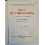 PODRĘCZNA ENCYKLOPEDJA HANDLOWA Tomy I-III Wyd. 1931