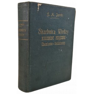 JANIK L. A. - SKARBNICA WIEDZY Nieoceniony podręcznik chemiczno-techniczny, wyd. 1931