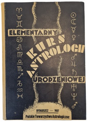 ELEMENTARY COURSE OF BIRTHDAY ASTROLOGY IN 15 LESSONS, 1937 edition.