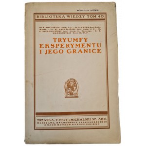 TRYUMPS DE L'EXPERIENCE ET DE SES LIMITES avec de nombreuses illustrations Bibljoteka Wiedzy Volume 40