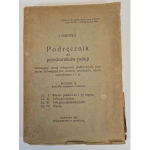 MISIEWICZ J. - PODRĘCZNIK DLA PRZODOWNIKÓW POLICJI, wyd.1925