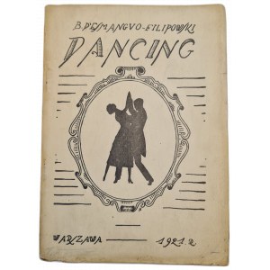 D'ESMANGUO-FILIPOWSKI B. - DANCING (Practical arrangement of modern dances), ed.1921