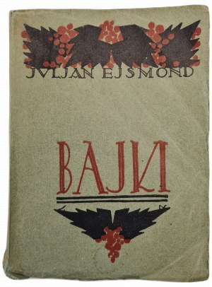 EJSMOND Juljan - BAJKI, cover drawn by Stefan Norblin. Published 1927