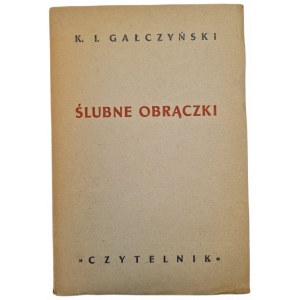 GAZCZYŃSKI Konstanty Ildefons - ŚLUBNE OBRĄCZKI wyd 1 ! 1949 La seule édition !