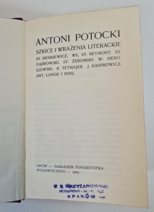 POTOCKI Antoni - SZKICE I WRAŻENIA LITERACKIE, vyd.1903