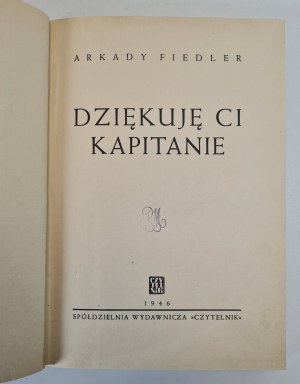 FIEDLER Arkadij - DÍKY KAPITÁNOVI, vyd. 1946 [fotografie].