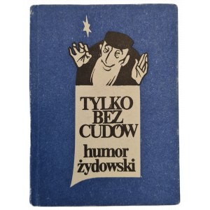 JEN BEZ DIVŮ Židovský humor - ilustrace