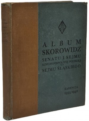 Album Skorowidz Senatu i Sejmu Rzeczypospolitej Polskiej oraz Sejmu Śląskiego kadencja 1935 - 1940 ILUSTRACE